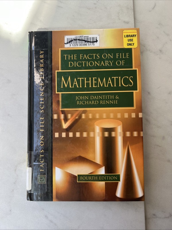 Science Dictionaries Ser.: Facts on File Dictionary of Mathematics by Richard…