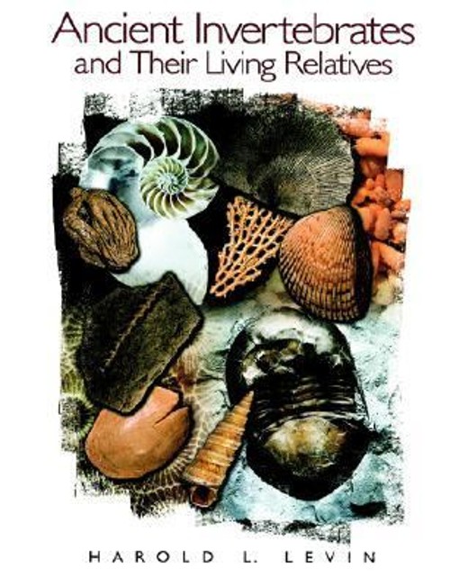 Ancient Invertebrates and Their Living Relatives Hardcover Harold