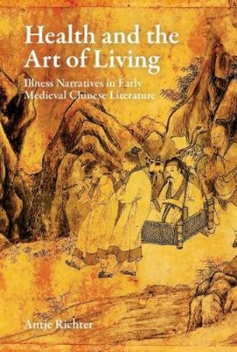 Antje Richter Health and the Art of Living: Illness Narratives in Ear (Hardback)