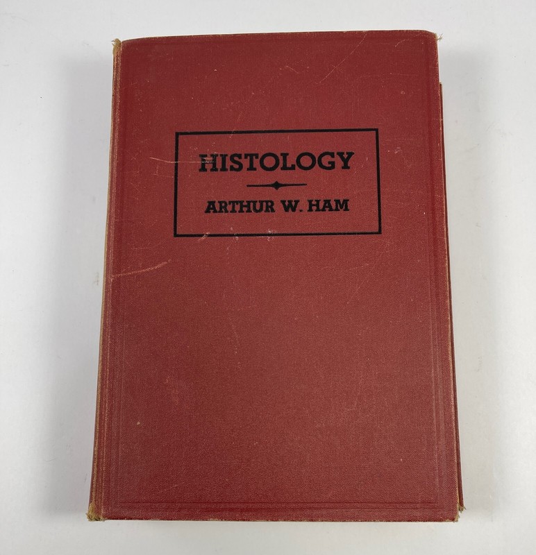Histology by Arthur W Ham 3rd Edition 1957 Book J B Lippincott Co