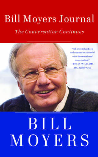 Bill Moyers Journal – Paperback By Moyers, Bill – GOOD