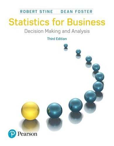 Statistics for Business: Decision Making and Analysis by Robert Stine: Used
