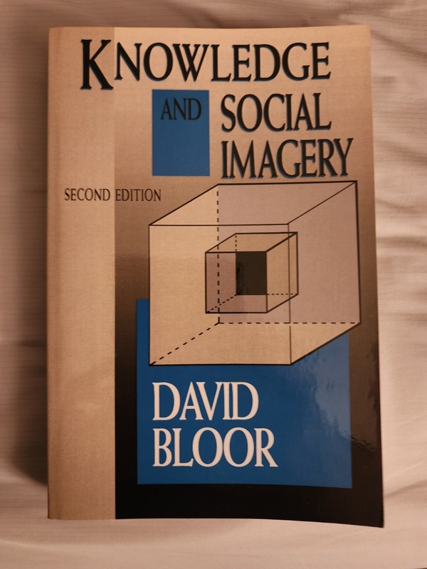 Knowledge and Social Imagery by David Bloor (1991, Trade Paperback)