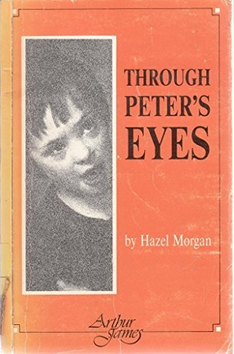 Through Peter’s Eyes By Hazel Morgan