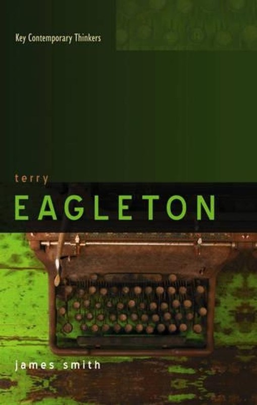Terry Eagleton: A Critical Introduction by James Smith (English) Hardcover Book