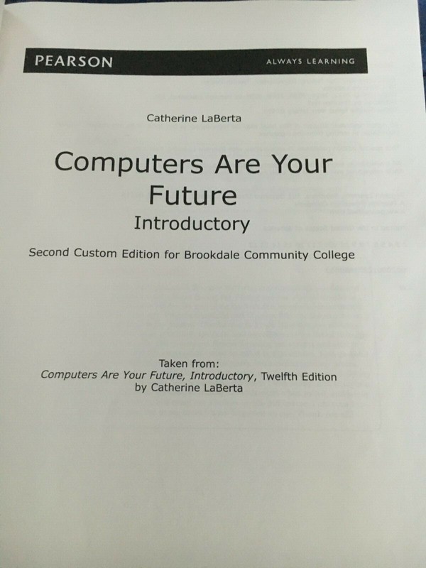 Computers Are Your Future Introductory 2nd Edition BCC (Please See Details) gallery
