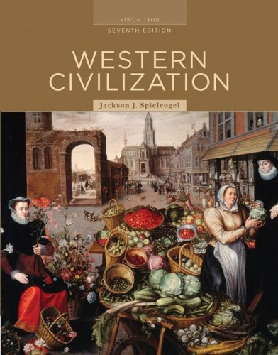 Western Civilization: Alternate Volume: Since 1300 AP* Edition – hardcover S…