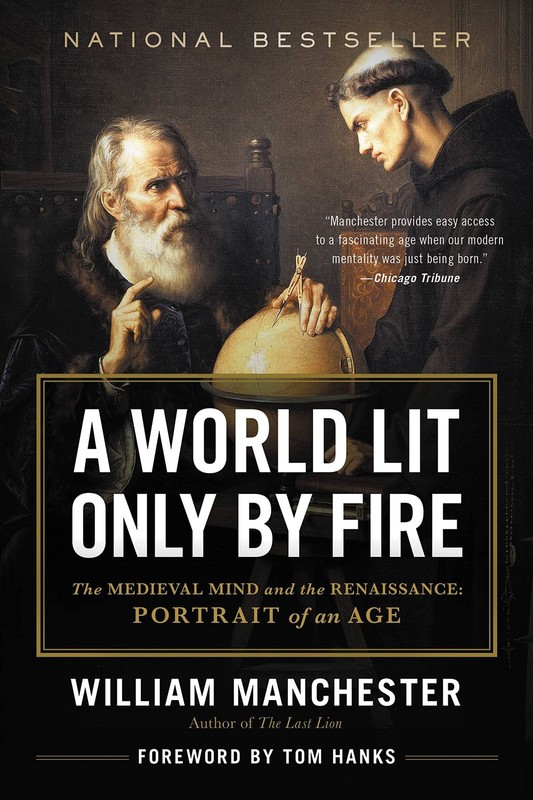 A World Lit Only by Fire: The Medieval Mind and the Renaissance – Portrait o…