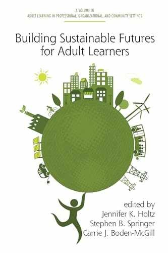 Building Sustainable Futures for – Paperback, by Holtz Jennifer K.; – Very Good