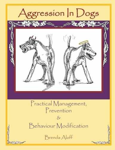 Aggression in Dogs: Practical – Paperback, by Aloff Brenda – Acceptable n