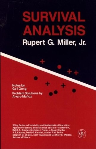 SURVIVAL ANALYSIS (WILEY SERIES IN PROBABILITY AND By Rupert G. Miller EXCELLENT