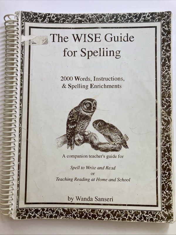 W. I. S. E. Guide to Spelling : 2000 Words, Instructions and Spelling…