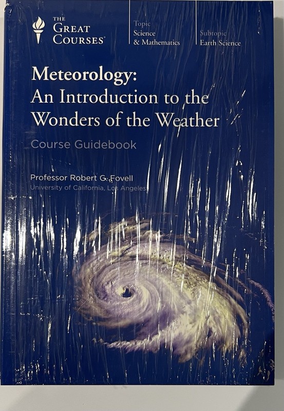 Meteorology : An Introduction to the Wonders of the Weather by Robert G. Fovell