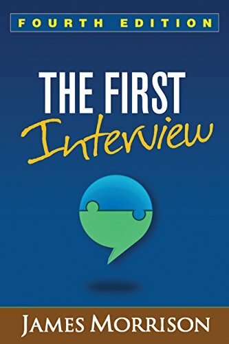 The First Interview: Fourth Edition, Morrison, Iglewicz, Leahy, 9781462529834**