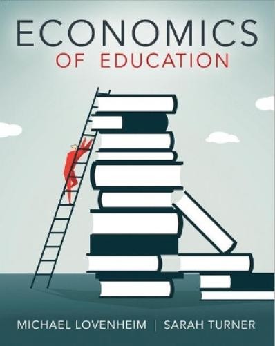 Michael Lovenheim Sarah E. Turner Economics of Education (Paperback) (UK IMPORT)