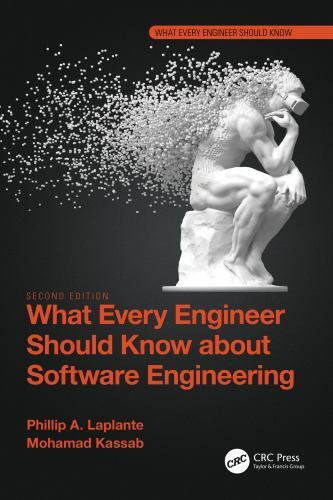 What Every Engineer Should Know About Software Engineering, Paperback by Lapl…