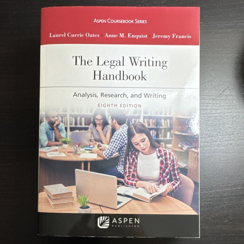 Aspen Publishing Legal Writing Handbook Eighth Edition with Access Code