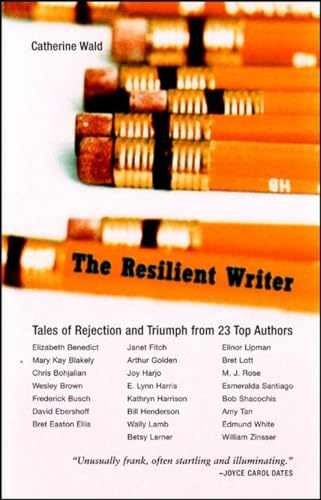 The Resilient Writer: Tales of - Paperback, by Wald Catherine - Very Good