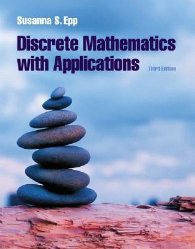 Discrete Mathematics with Applications - Hardcover By Epp, Susanna S. - GOOD