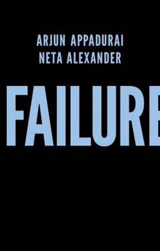 Failure by Arjun Appadurai: New