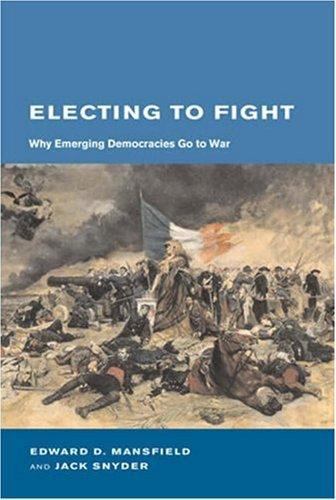 Electing to Fight: Why Emerging – paperback, Edward D D Mansfield, 9780262633475