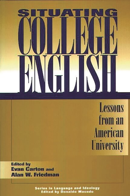 Situating College English: Lessons From An American University
