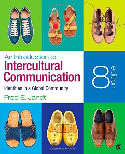 AN INTRODUCTION TO INTERCULTURAL COMMUNICATION: IDENTITIES By Fred E. Jandt *VG*