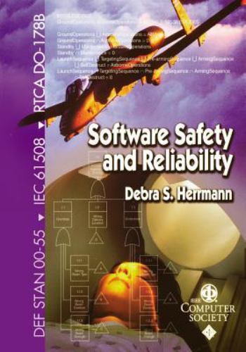Software Safety and Reliability : Techniques, Approaches, and Standards of Ke…