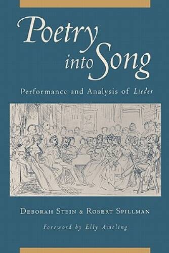 Poetry into Song: Performance and Analysis of Lieder – Paperback – VERY GOOD