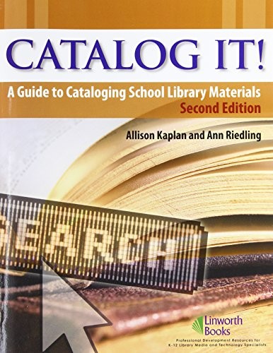 Catalog It!: A Guide to Cataloging Sc…, Riedling, Ann