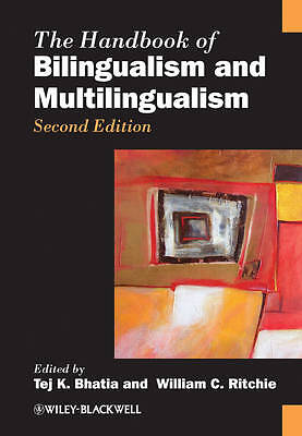 The Handbook of Bilingualism and Multilingualism – 9781444334906