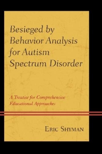 Eric Shyman Besieged by Behavior Analysis for Autism Spe (Paperback) (UK IMPORT)