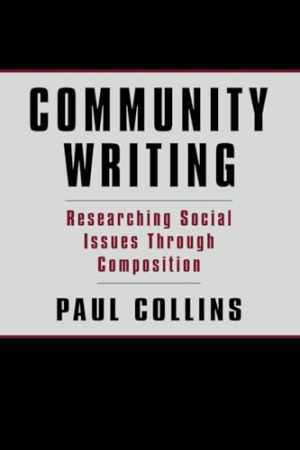 Community Writing: Researching – Paperback, by Collins Paul S.; – Acceptable n