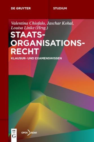 Staatsorganisationsrecht : Klausur Und Examenswissen, Paperback by Not Availa…