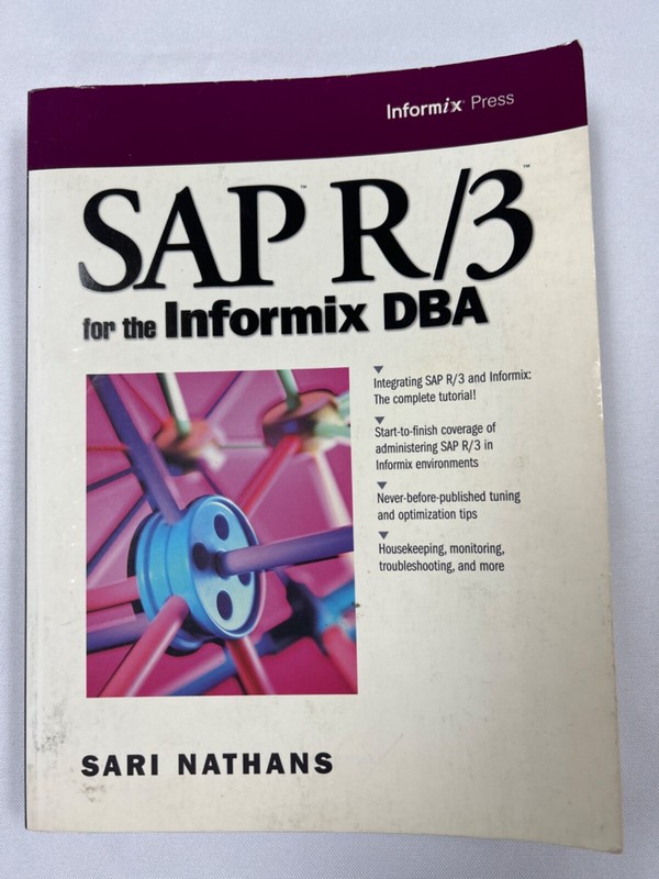 Informix Press Ser.: SAP R/3 for the Informix DBA by Sari Nathans