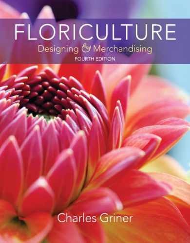 Floriculture: Designing & – Hardcover, by Griner Charles P. – Very Good