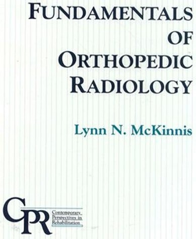 Fundamentals of Orthopedic Radiology
