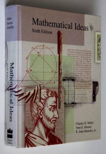 Mathematical Ideas – Hardcover By Miller, Charles David – VERY GOOD