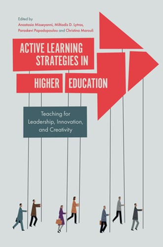 Active Learning Strategies in Higher Education: Teaching for Leadership,: Used