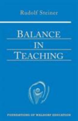 Balance in Teaching : Stuttgart September 15-22, 1920 and October 15-16, 1923…