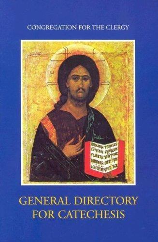 General Directory for Catechesis : Revision 2 by Congregation for the Clergy…