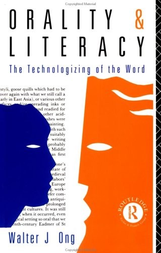 ORALITY AND LITERACY (NEW ACCENTS) By Walter J. Ong *Excellent Condition*