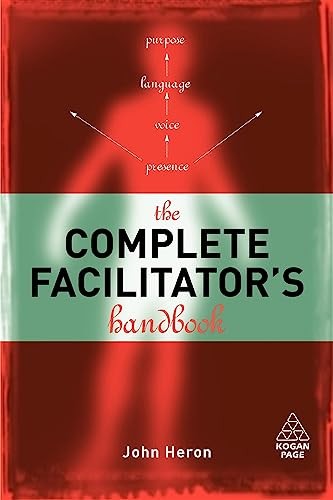 The Complete Facilitator’s Handbook