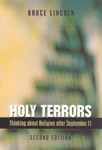 Holy Terrors: Thinking About Religion After September 11, 2nd Edition – GOOD