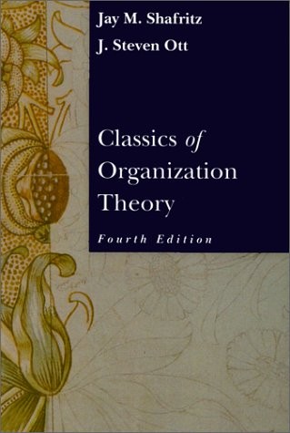 Classics of Organization Theory