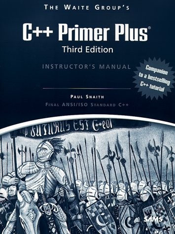 THE WAITE GROUP’S C++ PRIMER PLUS (INSTRUCTOR’S MANUAL) By Paul Snaith EXCELLENT