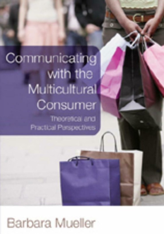 Communicating with the Multicultural Consumer: Theoretical and Practical