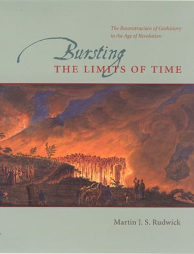 Bursting the Limits of Time: The Reconstruction of Geohistory in the Age of