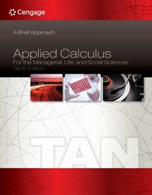 Applied Calculus for the Managerial, Life, and Social Sciences :