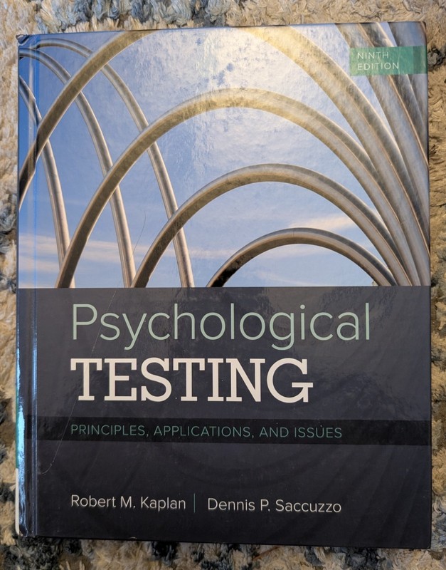 Psychological Testing Robert M. Kaplan Dennis P. Saccuzzo